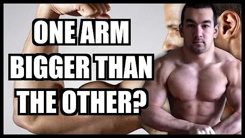 One Arm Bigger Than The Other? How To Fix It