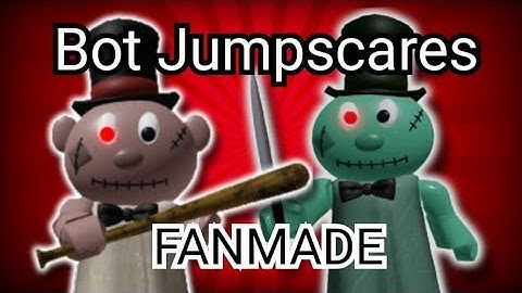 Roblox Puppet all Bot Jumpscares FANMADE (Game in Desc)
