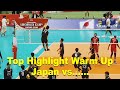 Top Highlight Warm Up Japan Volleyball