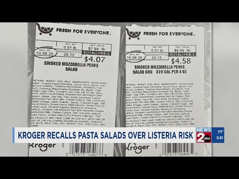 Kroger recalls pasta salads over listeria risk