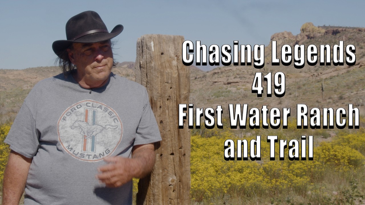 В погоне за легендами 419: Ранчо и тропа First Water