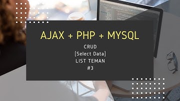 CRUD PHP dan AJAX - Menampilkan Data | Part 3
