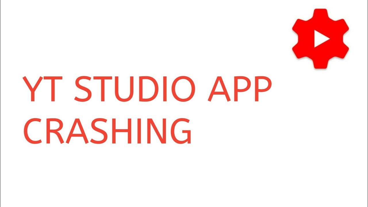 Youtube Studio App Crashing After Editing Video Metadata YouTube
