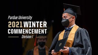 Purdue Winter Commencement 2021 - Division I
