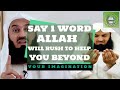 Say 1 word Allah will rush to help you beyond your imagination | Mufti Menk