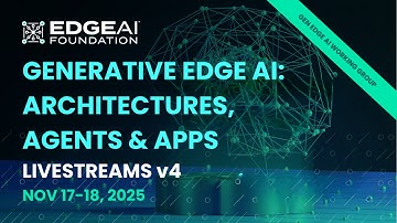 GENERATIVE EDGE AI: Architectures, Agents & Apps - DAY 1