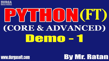 PYTHON (Fast Track) tutorials || Demo - 1 || by Mr. Prakash Babu On 25-05-2022 @4PM IST