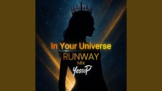 Download Lagu In Your Universe (Runway Mix) MP3