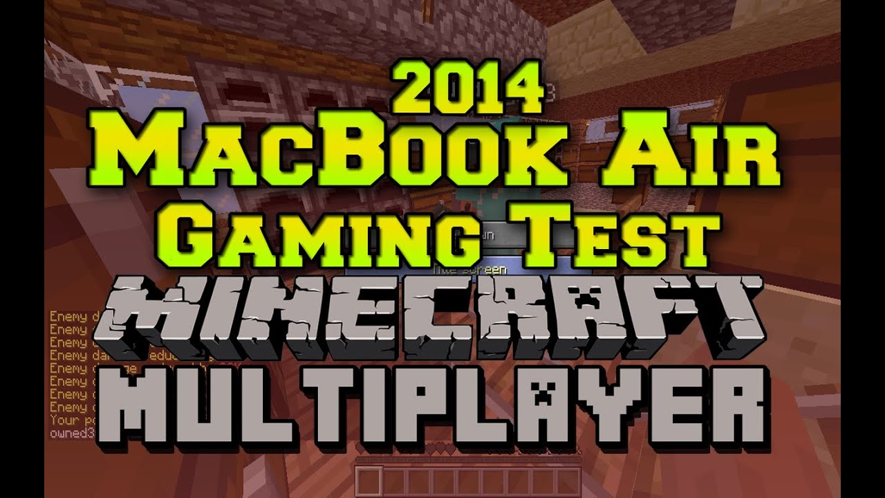 2014 MacBook Air Gaming Test: Minecraft Multiplayer - YouTube