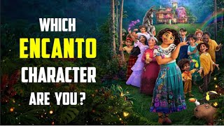 Which ENCANTO Character Are You? | Fun Quiz