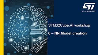 STM32Cube.AI workshop - 6 Neural Network (NN)  Model creation