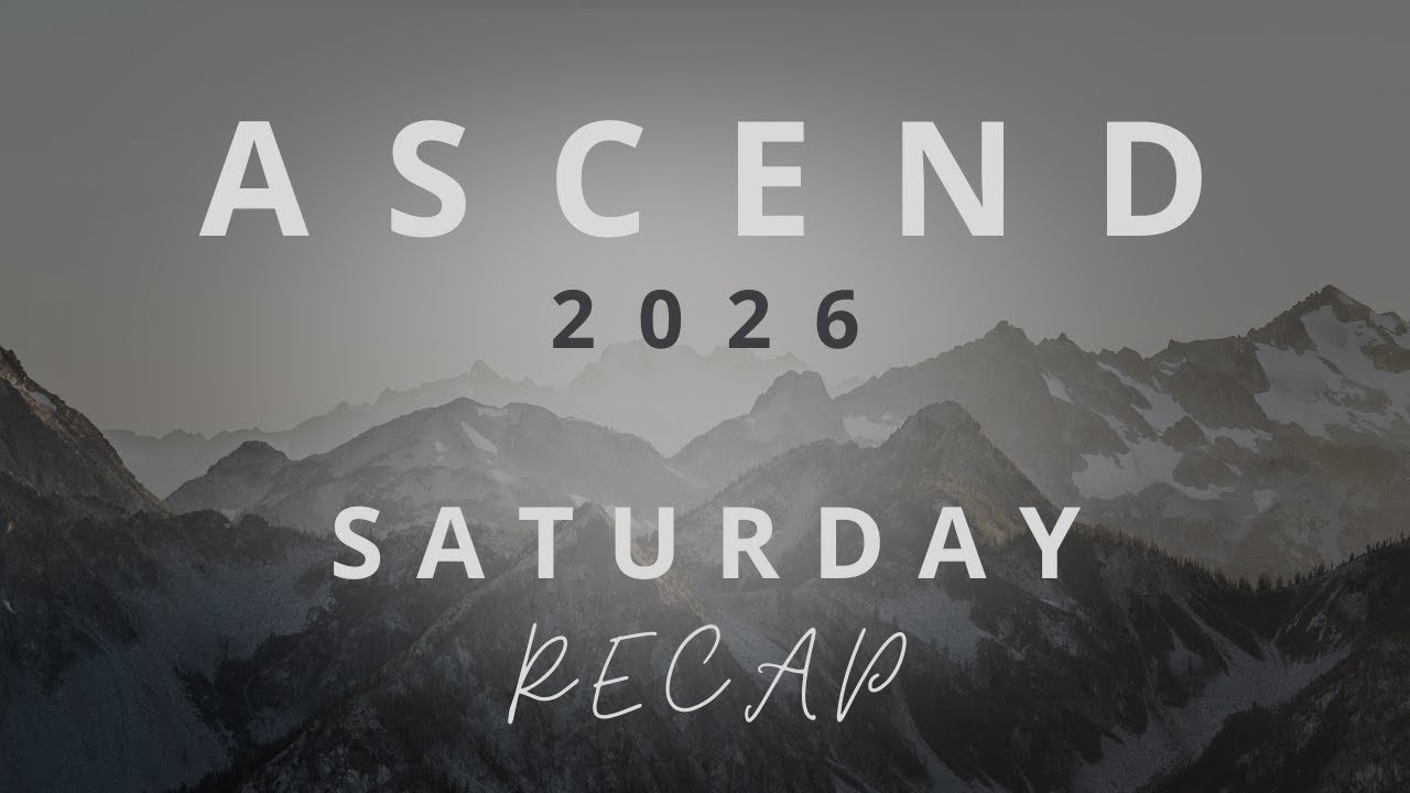 ASCEND 2026 Saturday Recap Video YouTube 