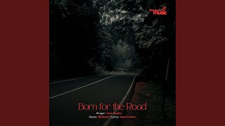 Born for the Road