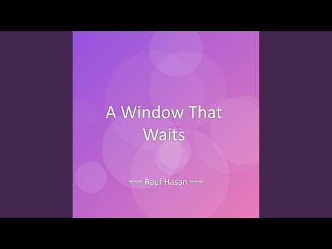 A Window That Waits