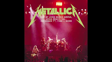 Metallica - Live in Long Beach, CA | Night 1 (1988) [SBD/AUD Matrix]