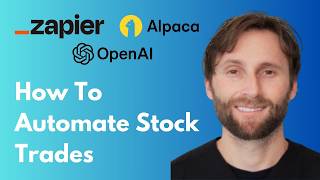 How to Automate Stock Trades with OpenAI, Alpaca, and Zapier Full EDUCATIONAL Demo [Full Guide 2026]