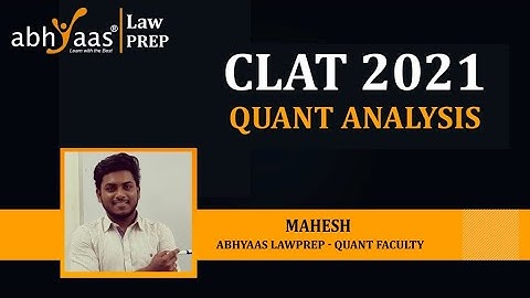 CLAT 2021 Quantitative Techniques Analysis | Abhyaas LawPrep | Abhyaas Edu Technologies