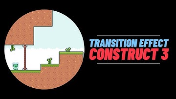 How to make awesome Scene Transitions in Construct 3