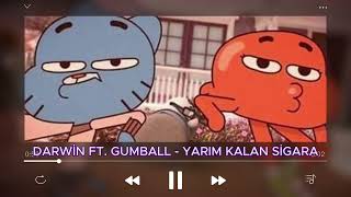 Darwin ft. Gumball - Yarım Kalan Sigara (AI Cover) Resimi