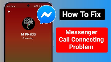 How To Fix Messenger Call Connecting Problem | Messenger Problem 2025