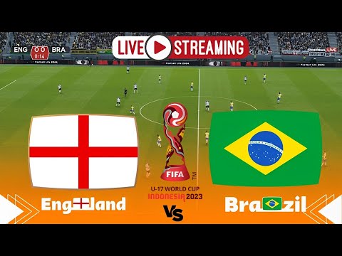 ⚽ Timnas England U17 vs Brazil U17 #LIVE I FIFA World Cup U17 2023 I EN VIVO Football &amp; Gameplay