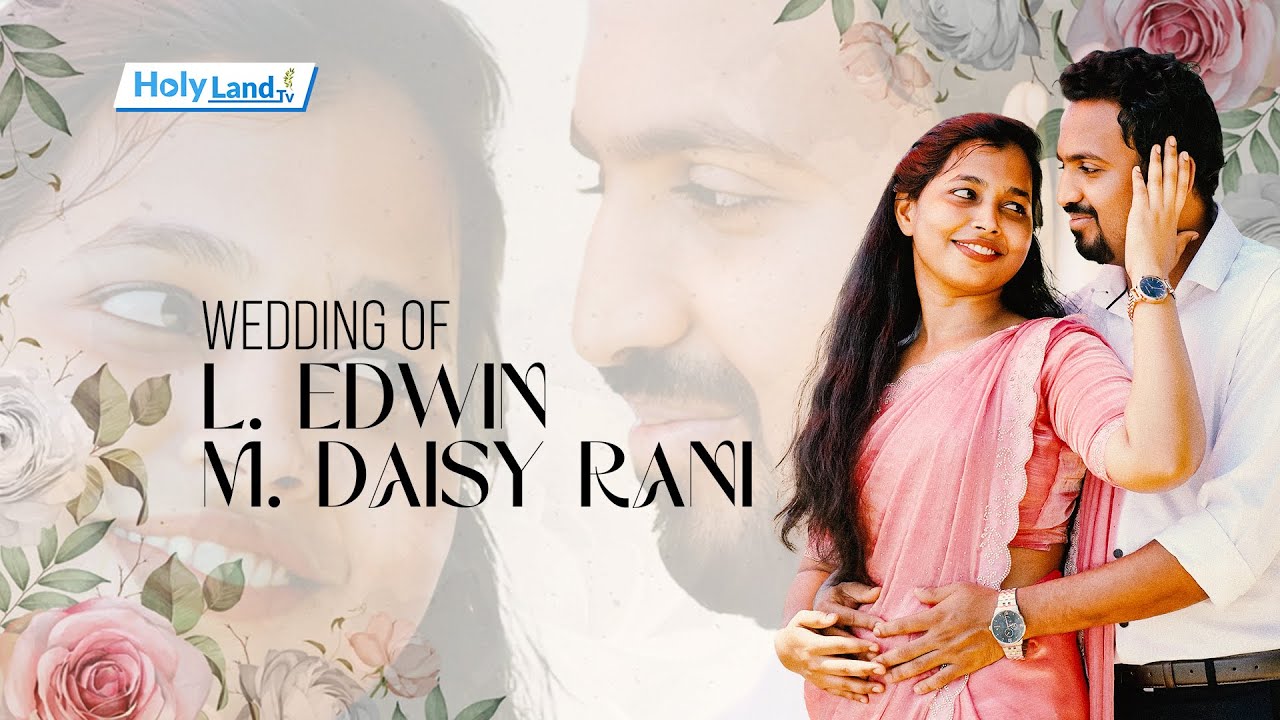 HOLY WEDDING OF L. EDWIN WEDS DAISY RANI REV. JUSTIN MOSES CSI ATTOOR HOLY LAND TV WEDDING LIVE