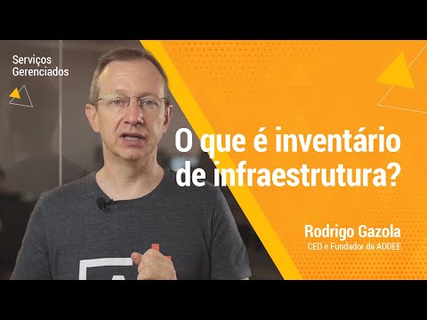 [SERVIÇOS GERENCIADOS] O que é Inventário de Infraestrutura?