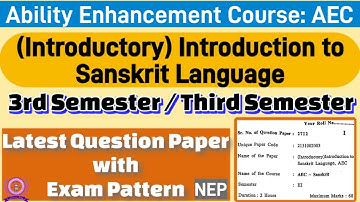 (Introductory) Introduction to Sanskrit Language AEC sanskrit 3rd semester question paper du