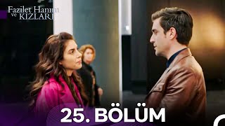 Fazilet Hanım Ve Kızları 25. Bölüm Hd