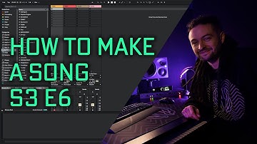 How to make a Song in Ableton Live 10 (S3EP6)