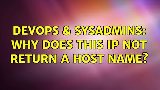 Famous DevOps & SysAdmins: Why does this IP not return a host name? Net Worth
