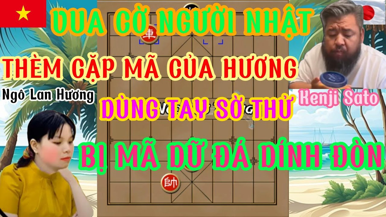 Ngô Lan Hương chạm trán vua cờ người Nhật đánh 1 trận khói lửa , đối thủ kinh hoàng với cặp mã thần.