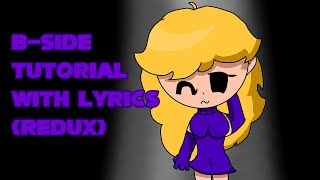 Fnf B-Side Tutorial Redux With Lyrics Ft.