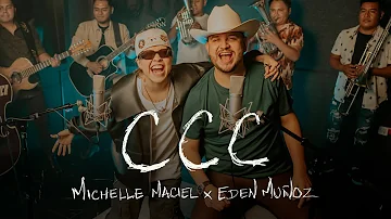 Michelle Maciel, Eden Muñoz - CCC (Video Oficial)