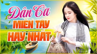 66 Bài Dân Ca Miền Tây HAY NHẤT 2025 - Càng Nghe Càng Cuốn - Liên Khúc Nhạc Miền Tây Mới Nhất 2025