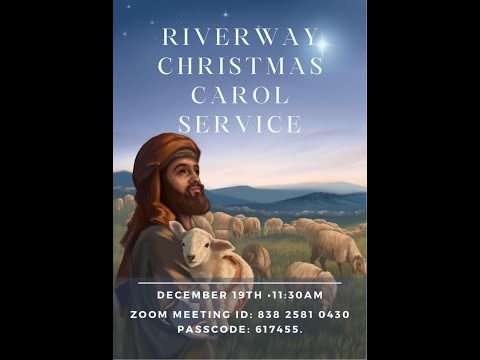 Riverway Christmas Carol Service - 19.12.20