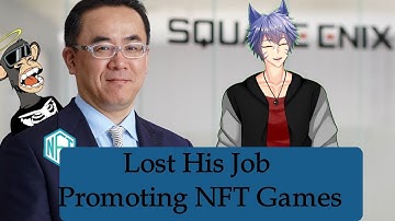 Square Enix Removes Its CEO Who Wanted NFT Integrated Games