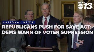 Republicans press Senate to act on SAVE Act as Democrats warn of voter suppression