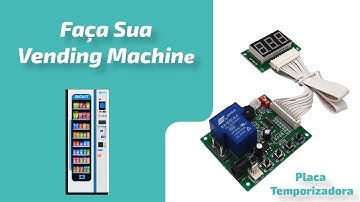 Faça sua vending machine para aceitar pagamento por Pix com esta placa temporizadora