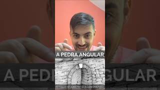 O Significado Da Pedra Angular Na Bíblia