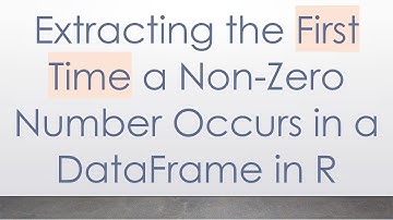 Extracting the First Time a Non-Zero Number Occurs in a DataFrame in R