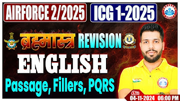 Airforce X & Y Group Classes | ICG GD DB English ब्रह्मास्त्र Revision Class | Passage,Fillers, PQRS