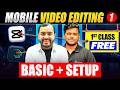 Mobile Video Editing || 1st Lecture FREE ON YOUTUBE || Earners 💥