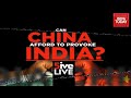 India Bans Chinese Firms Over LAC Standoff: Can China Afford To Provoke India? | 5ive Live