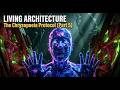 Crushed by Living Architecture | The Chrysopoeia Protocol (Part 5)