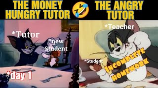 Types of tution teachers ( TOM AND JERRY, MR.BEAN FUNNY MEME 😂🤣)MUST WATCH!!