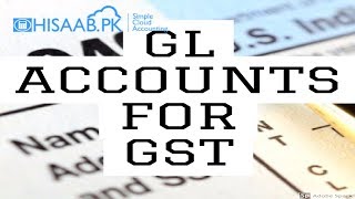 How to setup GL accounts for General Sales Tax(GST) on hisaab.pk