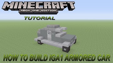 Minecraft Xbox Edition Tutorial How To Build IGA1 Armored Car