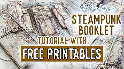 Steampunk Clocks Booklet Tutorial + All the Printables for Free