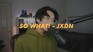 So What! - jxdn (cover by kameko)